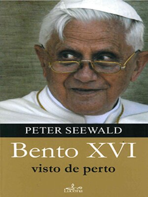 cover image of Bento XVI--Visto de Perto